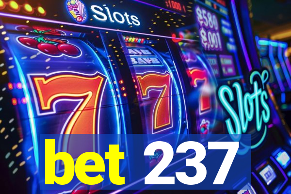 bet 237